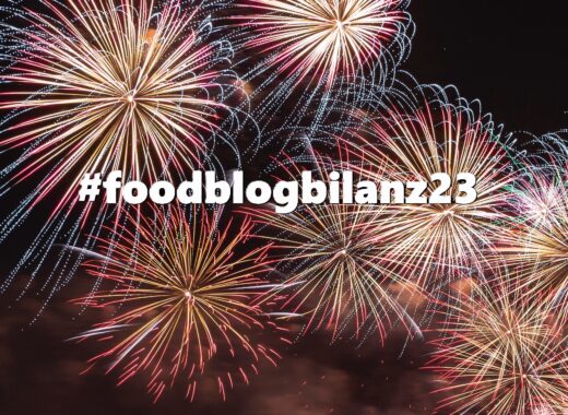 Unsere persönliche #Foodblogbilanz2023 – das war unser kulinarisches Jahr 2023!