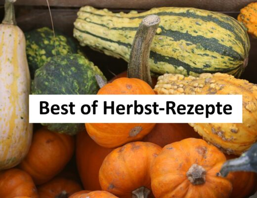 Rezepte für den Herbst | Unsere persönliche TOP 5