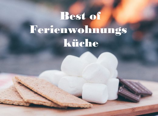 Rezepte für die Ferienwohnung | Unsere persönliche TOP 5
