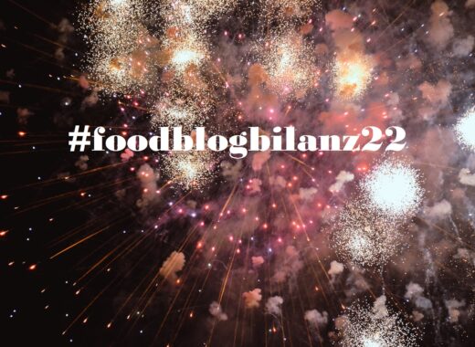 Unsere persönliche #Foodblogbilanz2022 – das war unser kulinarisches Jahr 2022!